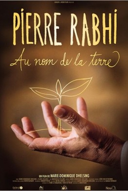Pierre Rabhi au nom de la terre (2013)