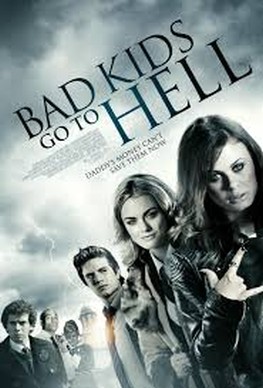 Bad Kids go to Hell (2012)
