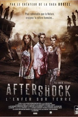 Aftershock, l'enfer sur terre (2012)
