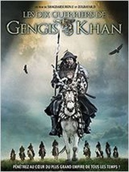 Les Dix guerriers de Gengis Khan (2012)