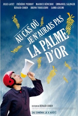 Au cas où je n'aurais pas la palme d'or (2011)