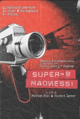 Super 8 Madness (2013)