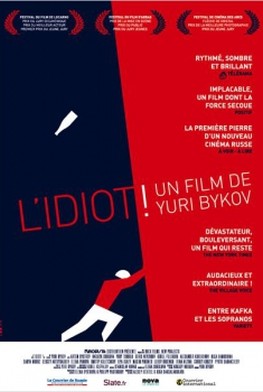 L'Idiot ! (2014)