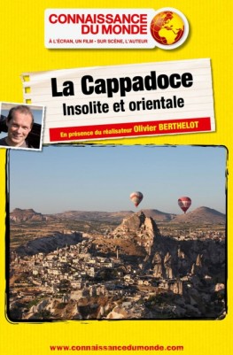 Connaissance du monde : La Cappadoce, Insolite et orientale (2016)