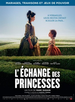 L'Echange des princesses (2017)