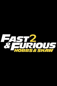 Fast & Furious Presents: Hobbs & Shaw 2 (2022)