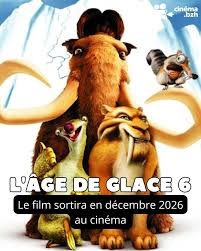 L'Âge de glace 6 (2026)